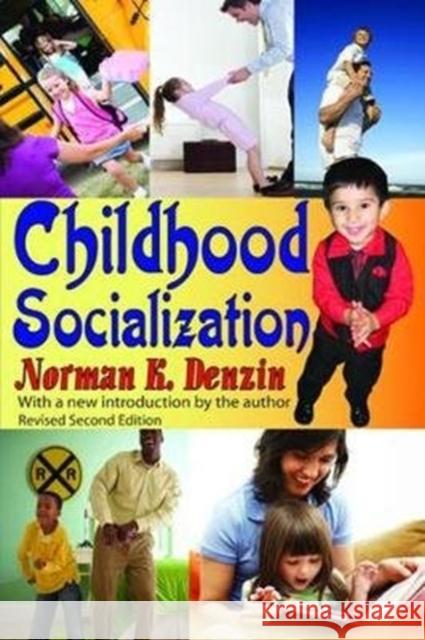 Childhood Socialization: Revised Second Edition Norman K. Denzin 9781138520356 Routledge - książka
