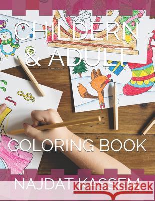 Children & Adult's: Coloring Book Najdat Kassem 9781793199720 Independently Published - książka