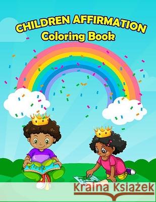 Children Affirmation Coloring Book Deborah Batie 9781956096651 Agar Publishing - książka