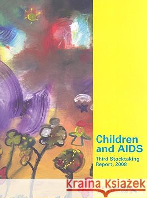 Children and AIDS: Third Stocktaking Report 2008  9789280643695 United Nations - książka