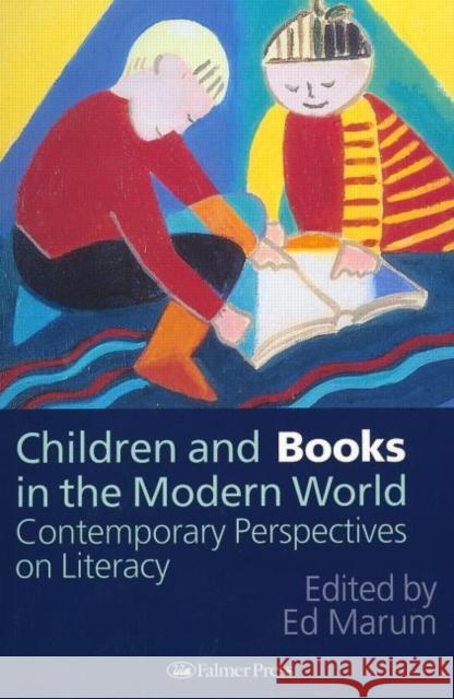 Children And Books In The Modern World: Contemporary Perspectives On Literacy Marum, Ed 9780750705431 Routledge - książka