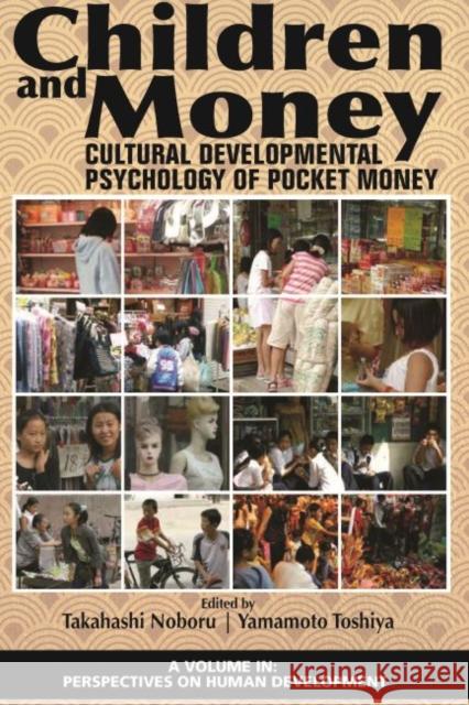 Children and Money: Cultural Developmental Psychology of Pocket Money (hc) Takahashi Noboru Yamamoto Toshiya 9781641139557 Information Age Publishing - książka