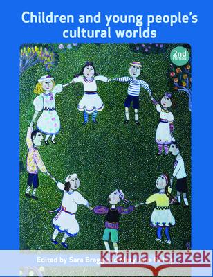 Children and Young People's Cultural Worlds Sara Bragg 9781447305828  - książka