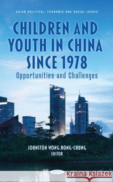 Children and Youth in China Since 1978  9781685071493 Nova Science Publishers Inc - książka
