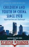 Children and Youth in China Since 1978  9781685071493 Nova Science Publishers Inc