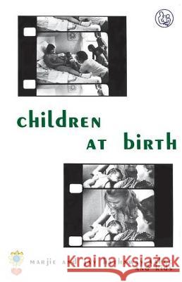 Children at Birth Marjie Hathaway Jay Hathaway James Hathaway 9780931560002 Aahcc - książka