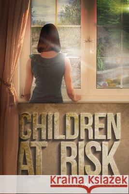 Children at Risk Karen Van Rheenen 9781039143357 FriesenPress - książka