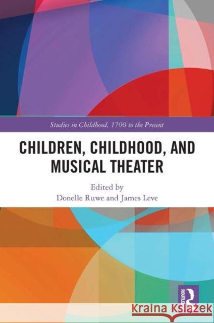Children, Childhood, and Musical Theater  9781032400525 Taylor & Francis - książka