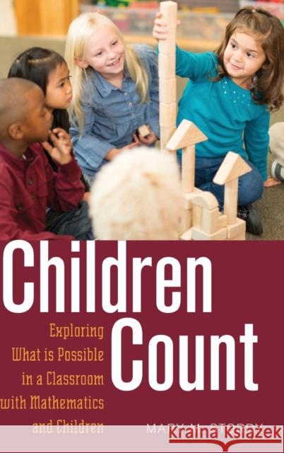 Children Count: Exploring What Is Possible in a Classroom with Mathematics and Children Cannella, Gaile S. 9781433114144 Peter Lang Publishing Inc - książka