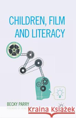 Children, Film and Literacy R. Parry   9781349451500 Palgrave Macmillan - książka