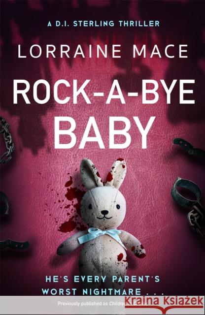 Children in Chains: A totally gripping and heart-racing crime thriller Lorraine Mace 9781786156815 Headline Publishing Group - książka