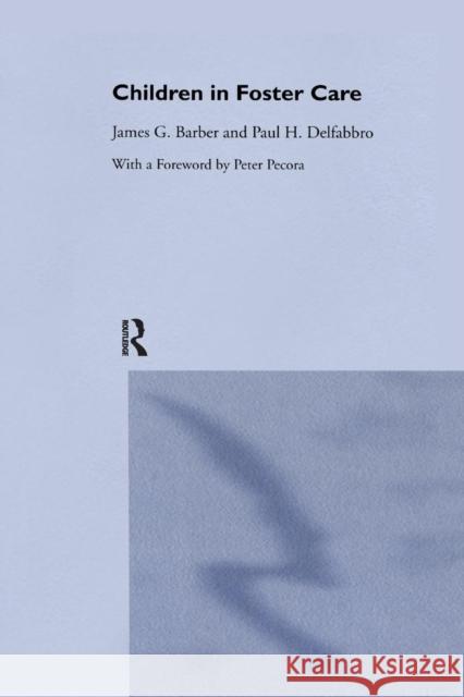 Children in Foster Care James Barber Paul Delfabbro Robyn Gilbertson 9781138970359 Taylor and Francis - książka