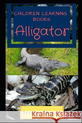 Children Learning Books - Alligator Jessica Cheong 9781795003629 Independently Published - książka