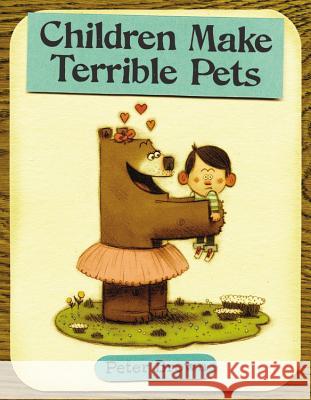 Children Make Terrible Pets Peter Brown 9780316015486 Little, Brown Books for Young Readers - książka