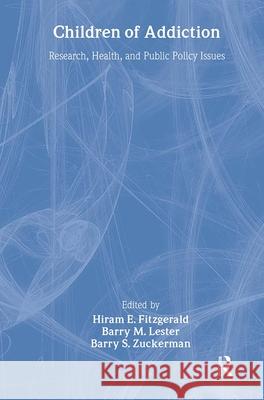 Children of Addiction Barry S. Zuckerman Hiram E. Fitzgerald 9780815338994 Garland Publishing - książka