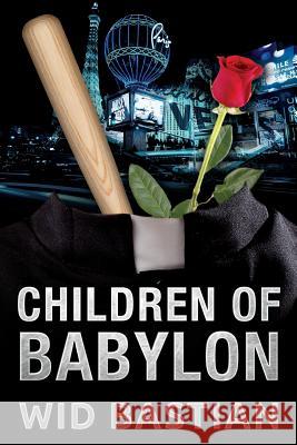 Children of Babylon Wid Bastian 9781535231435 Createspace Independent Publishing Platform - książka