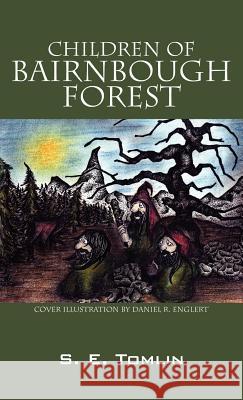 Children Of Bairnbough Forest S. E. Tomlin 9781478717355 Outskirts Press - książka