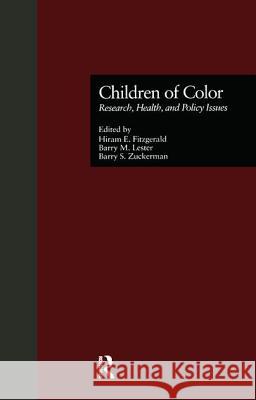 Children of Color: Research, Health and Public Policy Issues Hiram E. Fitzgerald Barry M. Lester Barry S. Zuckerman 9780815322887 Garland Publishing - książka