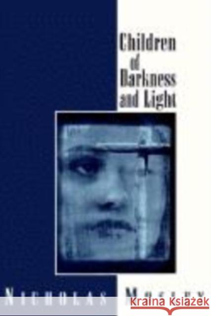 Children of Darkness and Light Nicholas Mosley 9781564781512 Dalkey Archive Press - książka