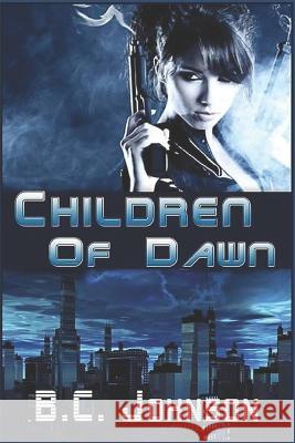 Children of Dawn B C Johnson   9781983101274 Independently Published - książka