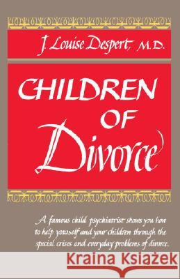 Children of Divorce J. Louis Despert 9780385020015 Main Street Books - książka