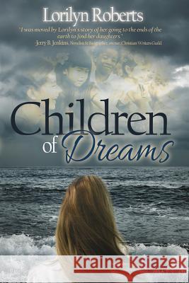 Children of Dreams Lorilyn Roberts 9780996532259 Roberts Court Reporters - książka
