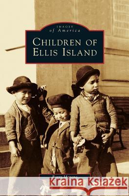 Children of Ellis Island Barry Moreno 9781531623166 Arcadia Library Editions - książka