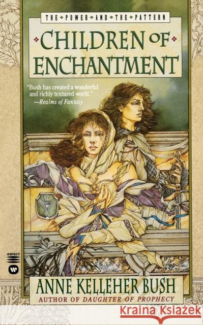 Children of Enchantment Anne Kelleher Bush 9780446602167 Aspect - książka