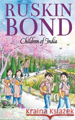 Children of India Ruskin Bond 9788129147967 Rupa Publications - książka