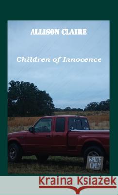 Children of Innocence Allison Claire 9781597132282 Goose River Press - książka