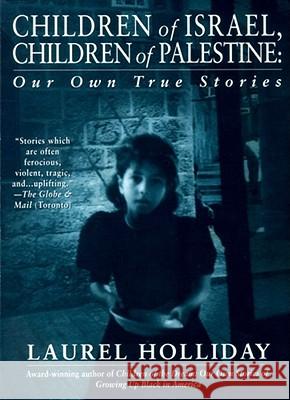 Children of Israel, Children of Palestine Laurel Holliday 9780671008048 Pocket Books - książka