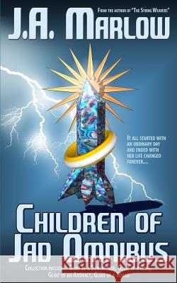 Children of Jad Omnibus J. a. Marlow 9781479214785 Createspace - książka