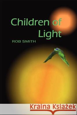 Children of Light Robert B. Smith 9780978516529 Drinian Press - książka