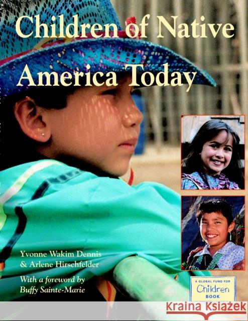 Children of Native America Today Maya Ajmera Arlene Hirshfelder 9781570919657 Charlesbridge Publishing - książka