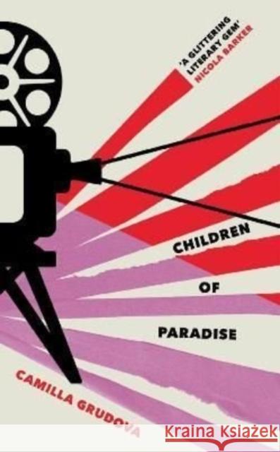 Children of Paradise: Longlisted for the Women's Prize for Fiction 2023 Camilla (author) Grudova 9781838956318 Atlantic Books - książka