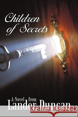 Children of Secrets Duncan Lande 9781440183515 iUniverse - książka