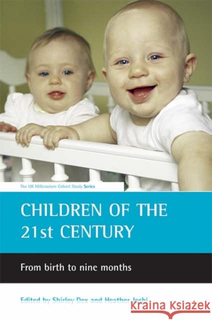 Children of the 21st Century: From Birth to Nine Months Dex, Shirley 9781861346889 Policy Press - książka