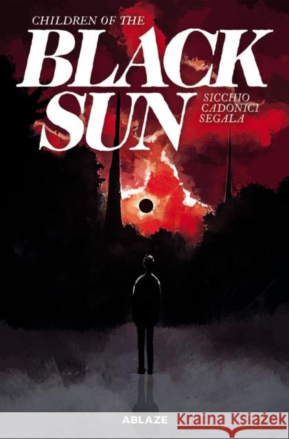 Children of the Black Sun Vol 1 Dario Sicchio 9781684971817 Ablaze, LLC - książka
