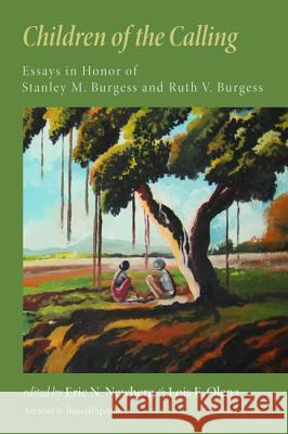 Children of the Calling Eric Nelson Newberg Lois E. Olena Russell P. Spittler 9781625647238 Pickwick Publications - książka