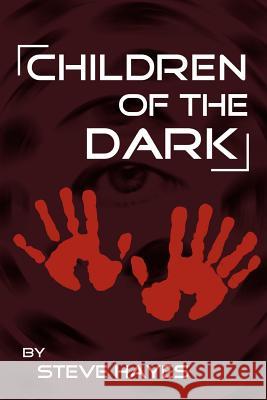 Children of the Dark Steve Hayes 9781593933722 Bearmanor Fiction - książka