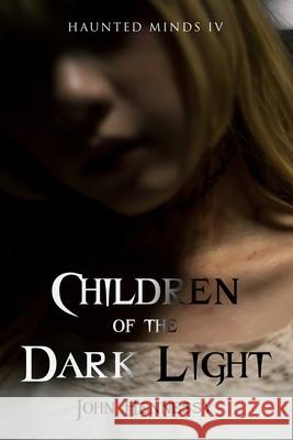 Children of the Dark Light John Hennessy 9781543080049 Createspace Independent Publishing Platform - książka