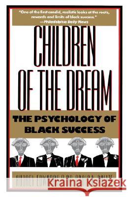 Children of the Dream: The Psychology of Black Success Audrey Edwards Craig K. Polite 9780385242691 Anchor Books - książka