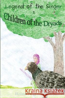 Children of the Dryads Raina Nightingale 9781952176128 Raina Nightingale - książka