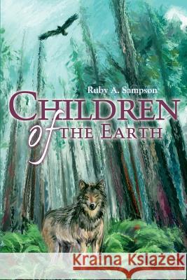 Children of the Earth Ruby A. Sampson 9780595257362 Writer's Showcase Press - książka