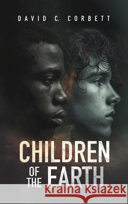 Children of the Earth David C Corbett 9781964804866 Pristine Press and Media - książka