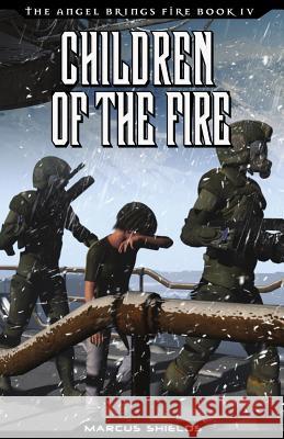 Children of The Fire: Book 4 of The Angel Brings Fire Fullard, Val 9780993922183 Telostic Corporation - książka