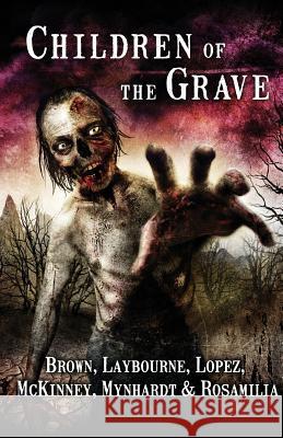 Children of the Grave Joe McKinney Armand Rosamilia Monique Snyman 9780994662637 Crystal Lake Publishing - książka