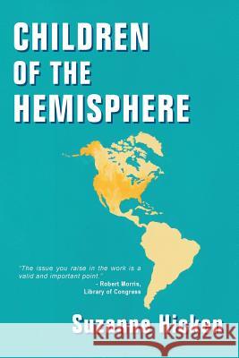 Children of the Hemisphere Suzanne Hicken 9780595373956 iUniverse - książka