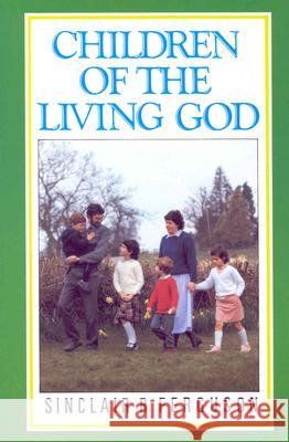 Children of the Living God Sinclair B. Ferguson 9780851515366 The Banner of Truth Trust - książka