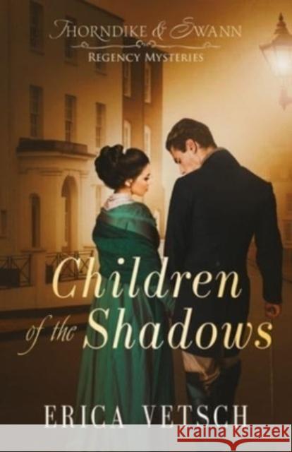 Children of the Shadows Erica Vetsch 9780825447150 Kregel Publications - książka